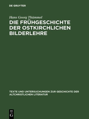 cover image of Die Frühgeschichte der ostkirchlichen Bilderlehre